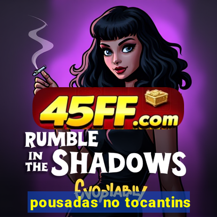 pousadas no tocantins